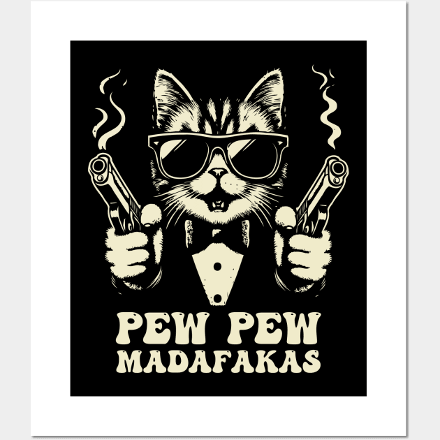 Pew Pew Madafakas Crazy Vintage Funny Cat Wall Art by Trendsdk